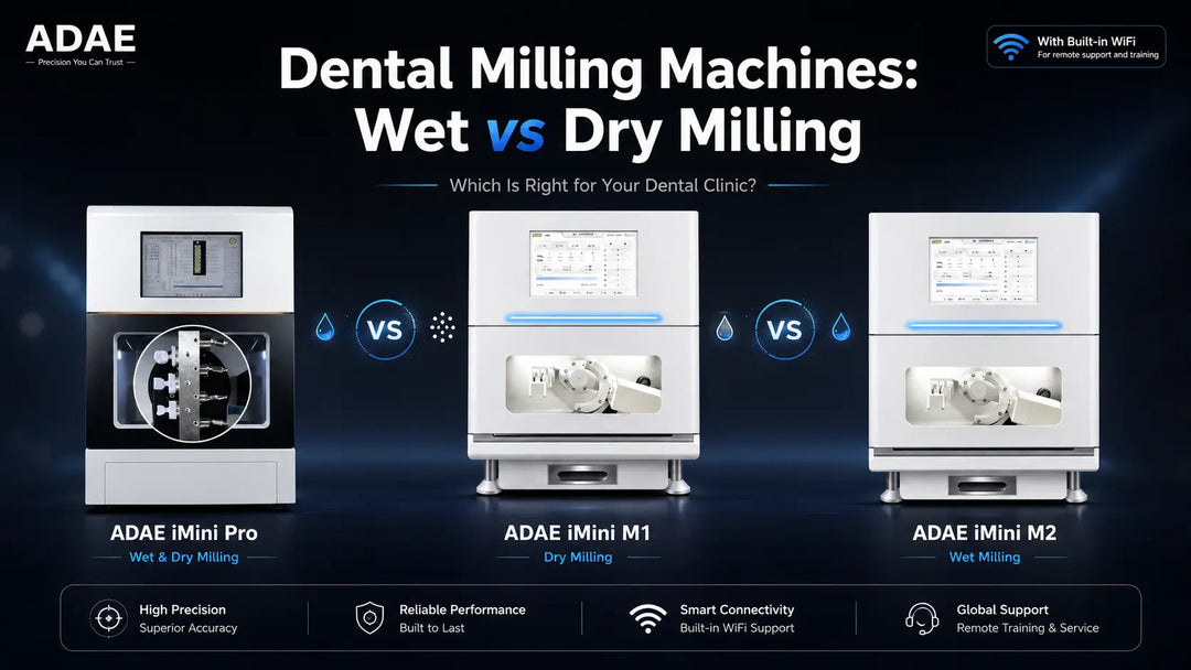 Dental Milling Machines: Wet vs Dry Milling — Which Is Right for Your Dental Clinic?