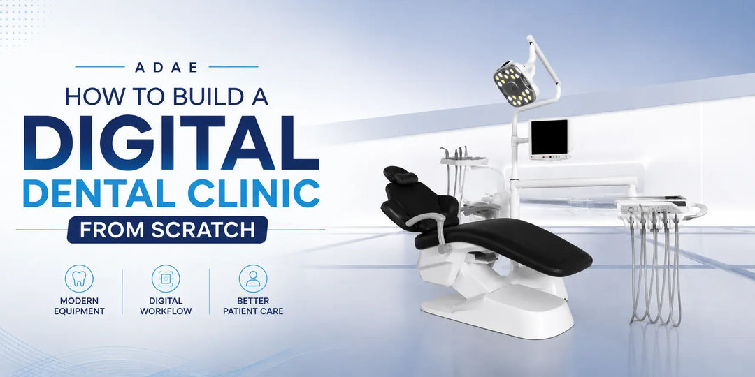 How to Build a Digital Dental Clinic from Scratch